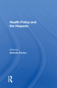 Cover image: Health Policy And The Hispanic 1st edition 9780367154455