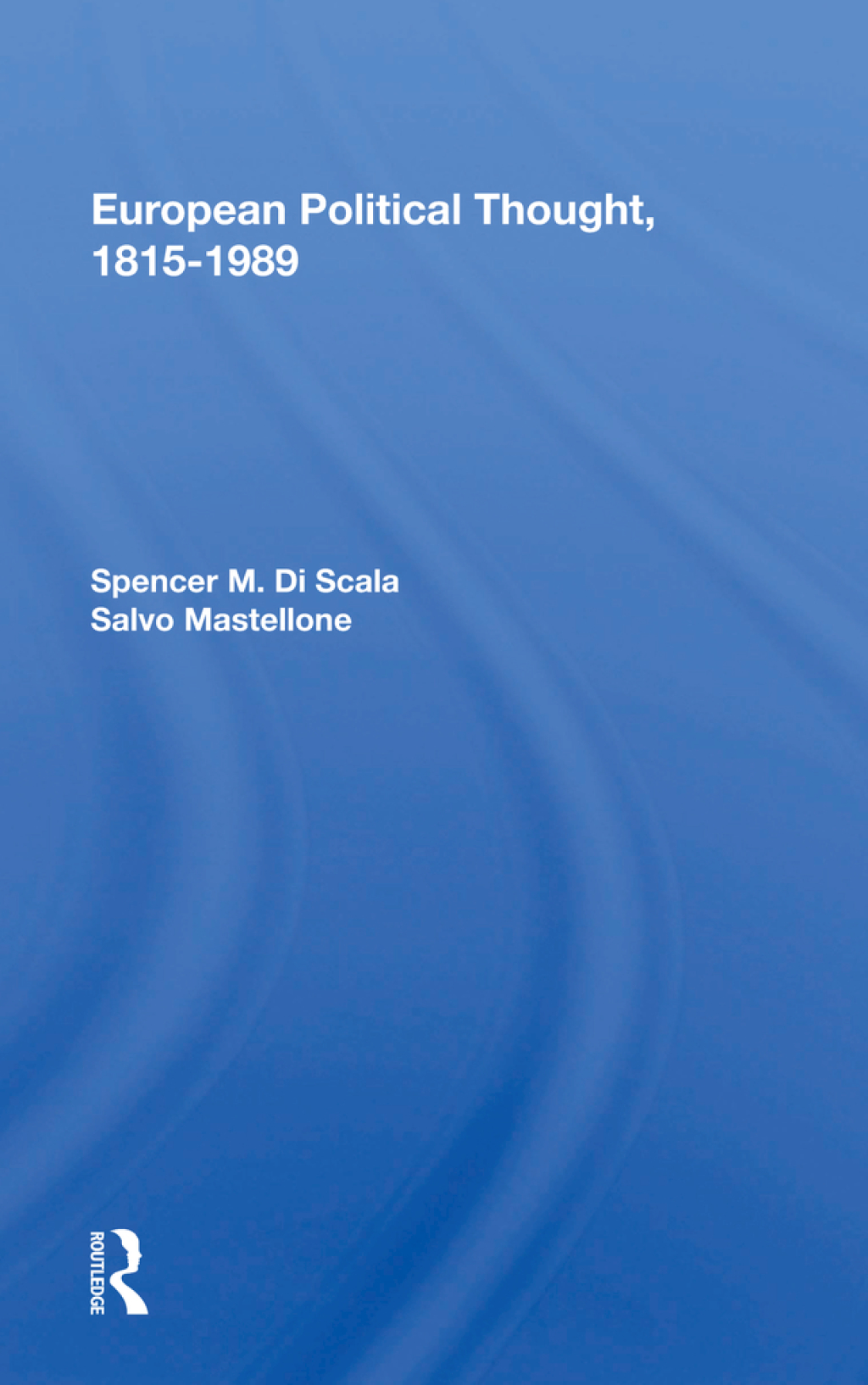 European Political Thought, 1815-1989 1st Edition