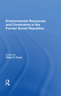 Imagen de portada: Environmental Resources And Constraints In The Former Soviet Republics 1st edition 9780367007485