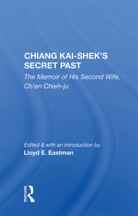 Immagine di copertina: Chiang Kai-Shek's Secret Past 1st edition 9780367007782