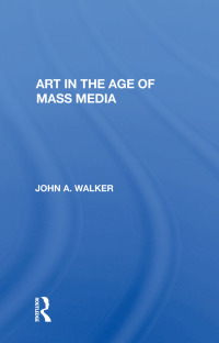 Cover image: Art In The Age Of Mass Media 1st edition 9780367009526