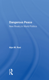 Cover image: Dangerous Peace 1st edition 9780367009304