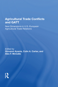 Cover image: Agricultural Trade Conflicts and GATT 1st edition 9780367010003