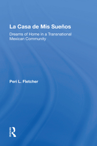 Cover image: La Casa De Mis Suenos 1st edition 9780367159924