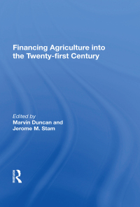 Cover image: Financing Agriculture Into The Twenty-first Century 1st edition 9780367159757