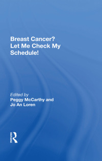 Omslagafbeelding: Breast Cancer? Let Me Check My Schedule! 1st edition 9780367160463