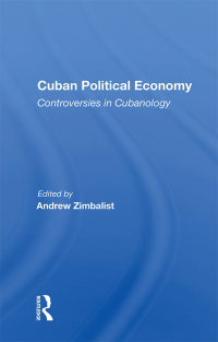 Omslagafbeelding: Cuban Political Economy 1st edition 9780367164034