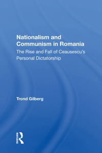 Cover image: Nationalism And Communism In Romania 1st edition 9780367014322