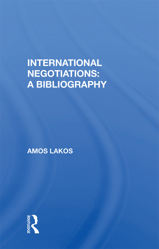 Cover image: International Negotiations: A Bibliography 1st edition 9780367014711