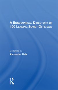 Imagen de portada: A Biographical Directory Of 100 Leading Soviet Officials 1st edition 9780367015657
