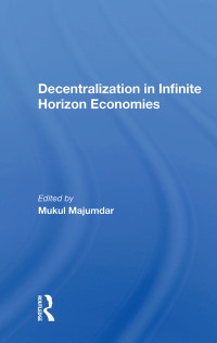 صورة الغلاف: Decentralization In Infinite Horizon Economies 1st edition 9780367165819