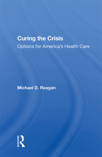 صورة الغلاف: Curing The Crisis 1st edition 9780367016210