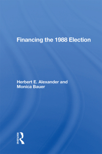 Cover image: Financing the 1988 Election 1st edition 9780367016708