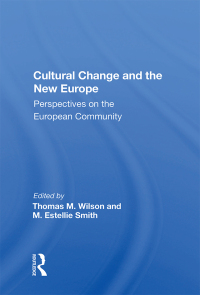 Omslagafbeelding: Cultural Change And The New Europe 1st edition 9780367007980