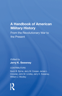 表紙画像: A Handbook Of American Military History 1st edition 9780367008024