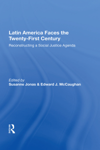 Cover image: Latin America Faces The Twenty-first Century 1st edition 9780367011734