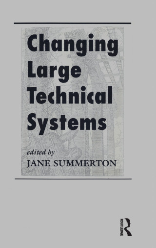 Cover image: Changing Large Technical Systems 1st edition 9780367016715