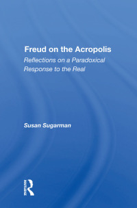 Cover image: Freud On The Acropolis 1st edition 9780367015091