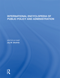 Cover image: International Encyclopedia of Public Policy and Administration Volume 2 1st edition 9780367015220