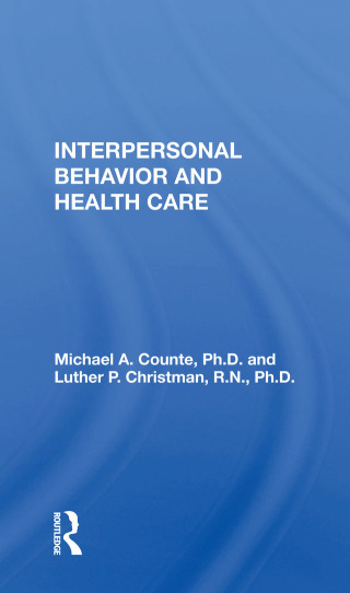 Cover image: Interpersonal Behavior And Health Care 1st edition 9780367168674