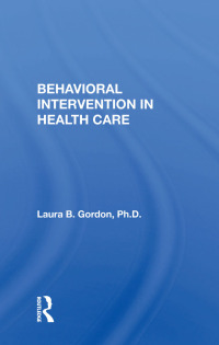 表紙画像: Behavioral Intervention In Health Care 1st edition 9780367018313
