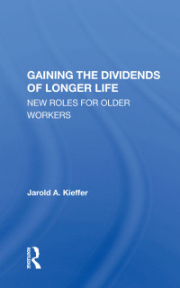 Cover image: Gaining The Dividends Of Longer Life 1st edition 9780367168339