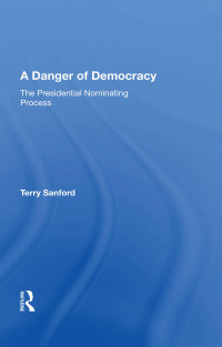 Imagen de portada: A Danger Of Democracy 1st edition 9780367168223
