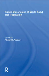 Immagine di copertina: Future Dimensions of World Food and Population 1st edition 9780367169060