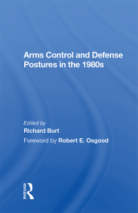 Imagen de portada: Arms Control And Defense Postures In The 1980s 1st edition 9780367168537