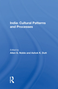 Cover image: India: Cultural Patterns And Processes 1st edition 9780367168681