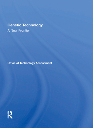 Cover image: Genetic Technology: A New Frontier 1st edition 9780367168872