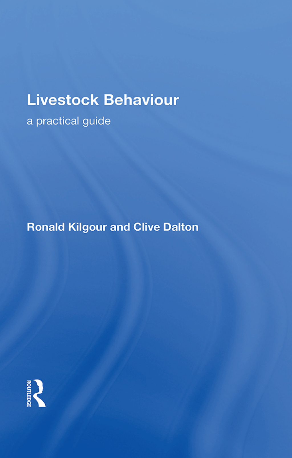 Livestock Behaviour A Practical Guide 1st Edition