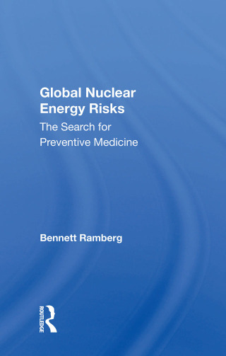 Cover image: Global Nuclear Energy Risks 1st edition 9780367012304