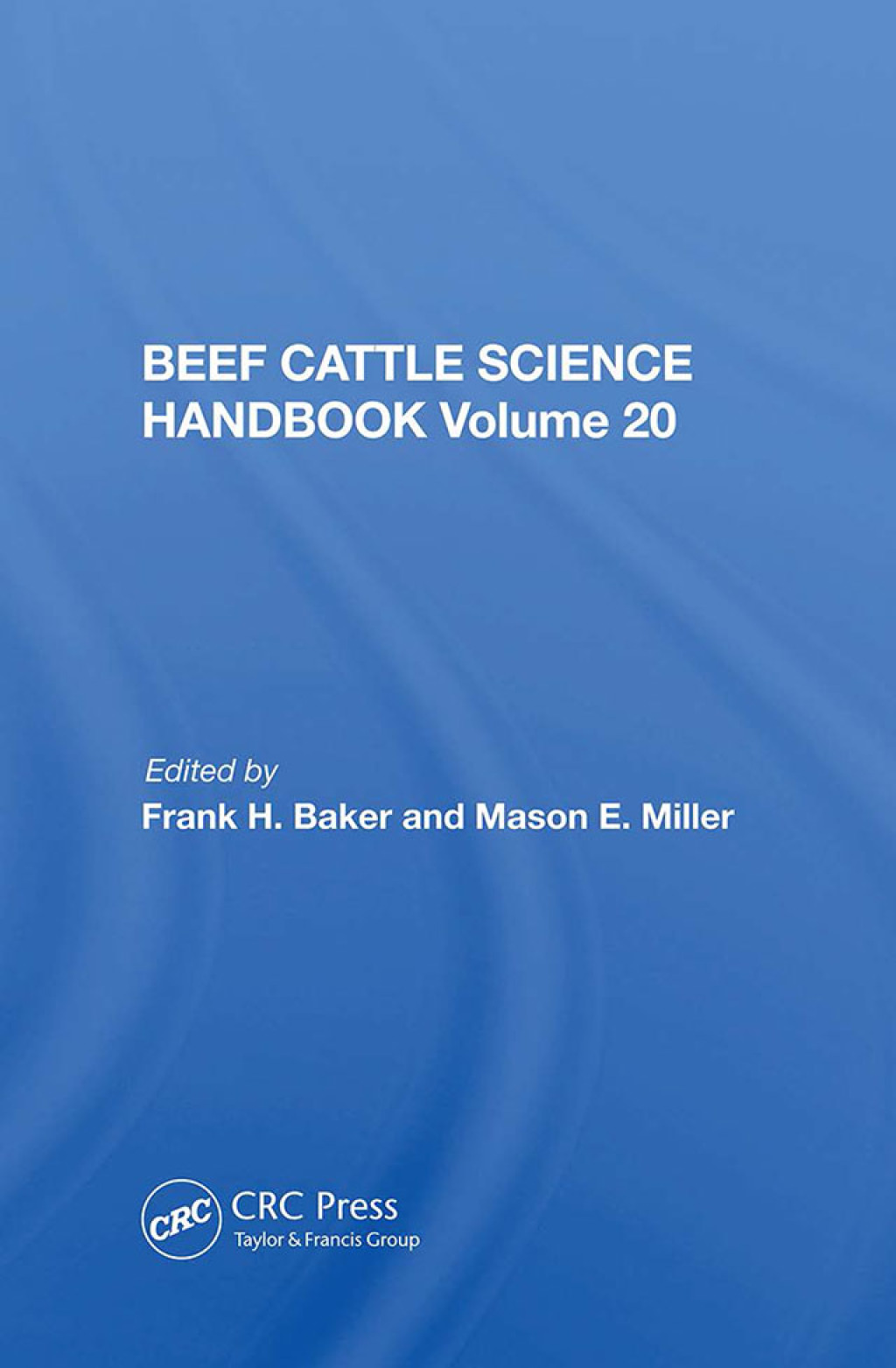Beef Cattle Science Handbook, Vol. 20 1st Edition