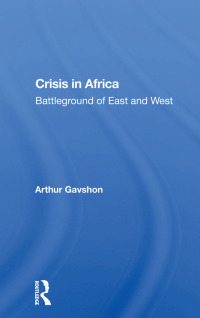 Imagen de portada: Crisis In Africa 1st edition 9780367165215