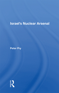 Imagen de portada: Israel's Nuclear Arsenal 1st edition 9780367166922