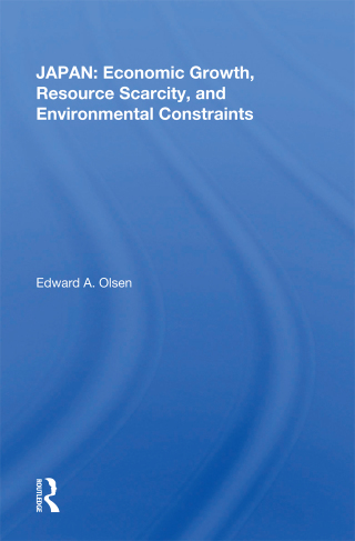 Cover image: JAPAN: Economic Growth, Resource Scarcity, and Environmental Constraints 1st edition 9780367020699