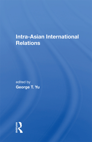 Imagen de portada: Intra-Asian International Relations 1st edition 9780367014889