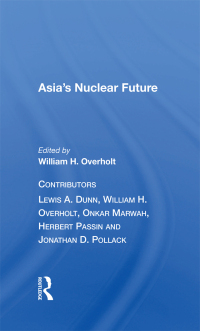 صورة الغلاف: Asia's Nuclear Future 1st edition 9780367017934