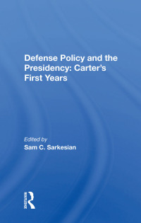 Imagen de portada: Defense Policy And The Presidency 1st edition 9780367167790