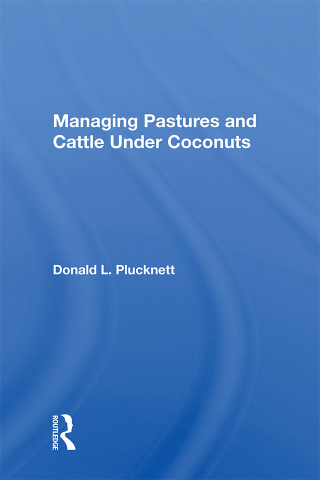Titelbild: Managing Pastures And Cattle Under Coconuts 1st edition 9780367167554