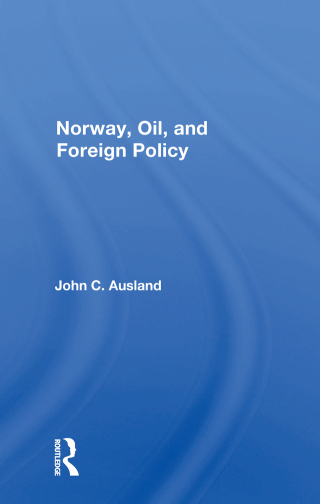 Cover image: Norway, Oil, And Foreign Policy 1st edition 9780367168148