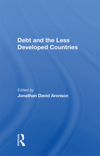 Cover image: Debt And The Less Developed Countries 1st edition 9780367015039