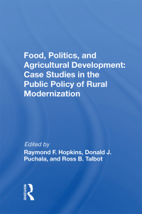 Cover image: Food, Politics, And Agricultural Development 1st edition 9780367021061