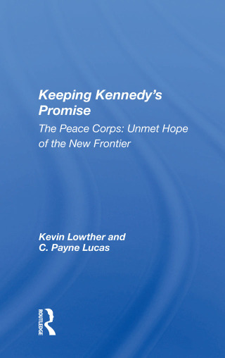 Imagen de portada: Keeping Kennedy's Promise 1st edition 9780367168025