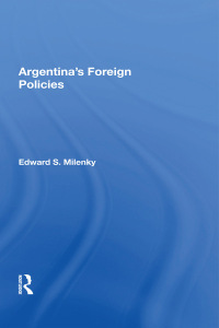 Omslagafbeelding: Argentina's Foreign Policy 1st edition 9780367170875