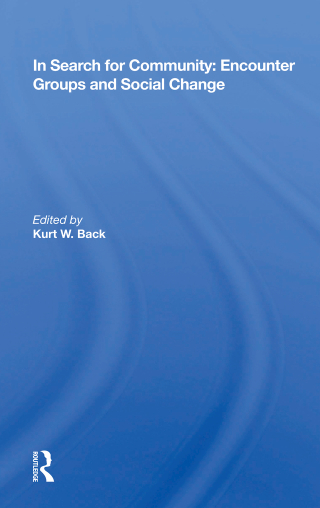 Titelbild: In Search for Community: Encounter Groups and Social Change 1st edition 9780367171117