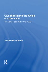 Cover image: Civil Rights And The Crisis Of Liberalism 1st edition 9780367021122