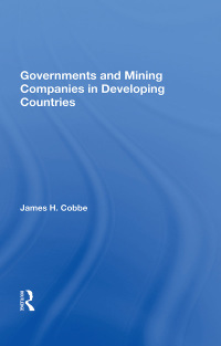 Cover image: Governments And Mining Companies In Developing Countries 1st edition 9780367021627