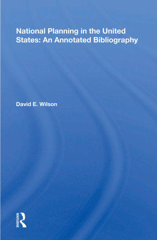 Cover image: National Planning in the United States: An Annotated Bibliography 1st edition 9780367171667